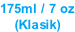 175ml / 7 oz (Klasik)