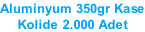 Aluminyum 350gr Kase Kolide 2.000 Adet