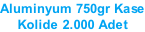 Aluminyum 750gr Kase Kolide 2.000 Adet
